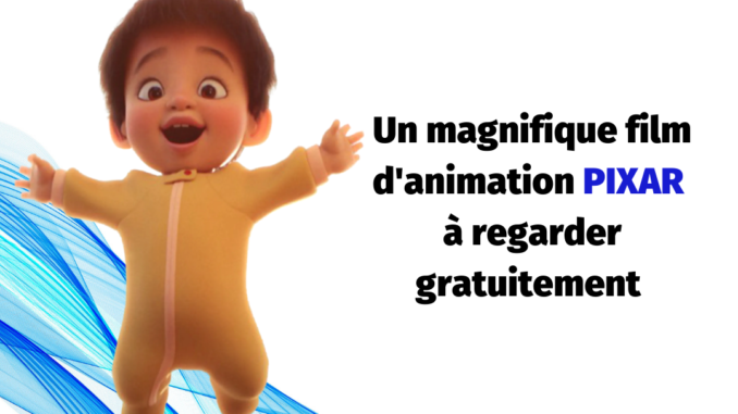 Un magnifique film d'animation PIXAR à regarder gratuitement